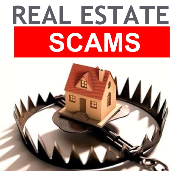 REAL ESTATE SCAMS